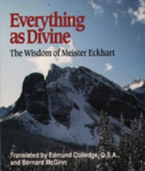 Paperback Everything as Divine: The Wisdom of Meister Eckhart Book