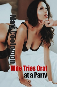 Paperback Wife Tries Oral at a Party Book