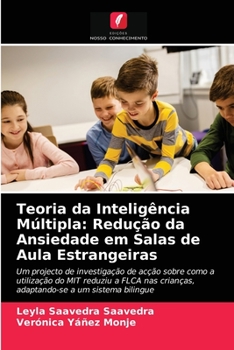 Paperback Teoria da Inteligência Múltipla: Redução da Ansiedade em Salas de Aula Estrangeiras [Portuguese] Book