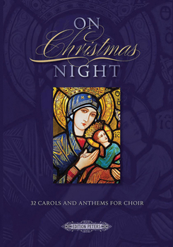 Paperback On Christmas Night: 32 Carols and Anthems for Choir Book