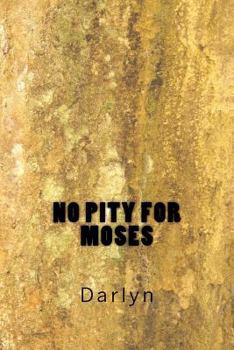 Paperback No Pity for Moses Book