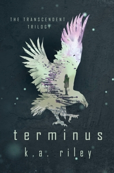 Terminus - Book #3 of the Transcendent Trilogy