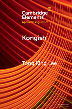 Paperback Kongish: Translanguaging and the Commodification of an Urban Dialect Book