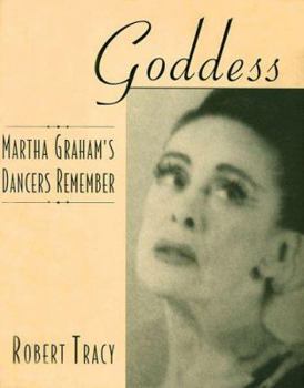 Hardcover Goddess - Martha Graham's Dancers Remember: Hardcover Book