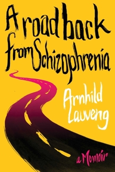 Hardcover A Road Back from Schizophrenia Book