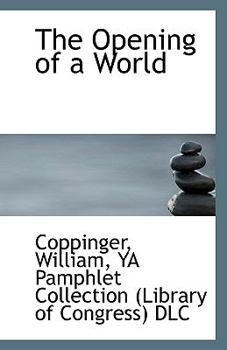 Paperback The Opening of a World Book