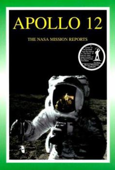 Paperback Apollo 12: The NASA Mission Reports Vol 1: Apogee Books Space Series 7 [With CDROM] Book