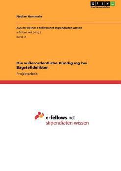 Paperback Die außerordentliche Kündigung bei Bagatelldelikten [German] Book