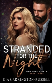 Paperback Stranded for the Night: New York Nights Book 3 Book