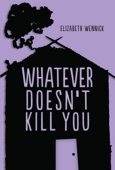 Paperback Whatever Doesn't Kill You Book