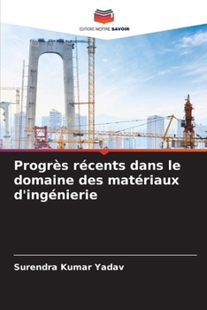 Paperback Progrès récents dans le domaine des matériaux d'ingénierie [French] Book