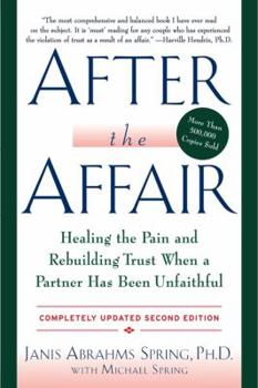 Paperback After the Affair: Healing the Pain and Rebuilding Trust When a Partner Has Been Unfaithful Book