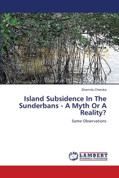 Paperback Island Subsidence In The Sunderbans - A Myth Or A Reality? Book