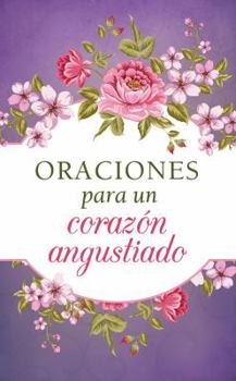 Paperback Oraciones Para Un Corazón Angustiado [Spanish] Book
