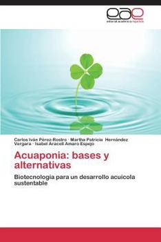 Paperback Acuaponia: Bases y Alternativas [Spanish] Book