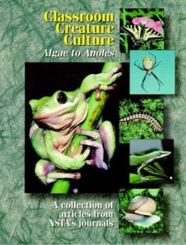 Paperback Classroom Creature Culture: Algae to Anoles Book