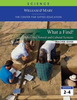 Paperback What a Find!: Analyzing Natural and Cultural Systems Book