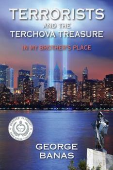 Terrorists and the Terchova Treasure in My Brothers Place
