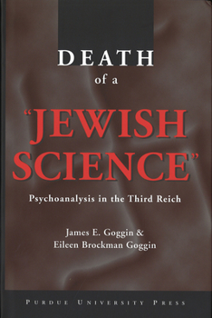 Hardcover Death of a Jewish Science: Psychoanalysis in the Third Reich Book