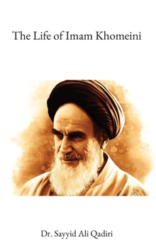Hardcover The Life of Imam Khomeini Book