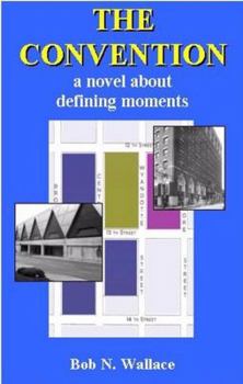 Paperback The Convention:a novel about defining moments Book
