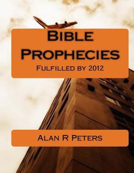 Paperback Bible Prophecies Fulfilled - 2012 Book