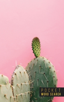 Pocket Word Search: 99 Pocket Word Search Puzzles - Pocket Word Jumble - Travel Size Wordsearches - Mini Word Puzzle - Word Seek - Fun Christmas Gift - Word Find - Succulents