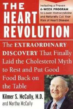 Paperback The Heart Revolution: The Extraordinary Discovery That Finally Laid the Cholesterol Myth to Rest Book