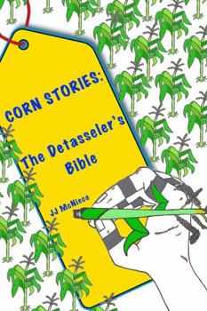 Paperback Corn Stories: The Detasseler's Bible Book