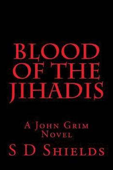 Paperback Blood of the Jihadis: A John Grim Novel Book