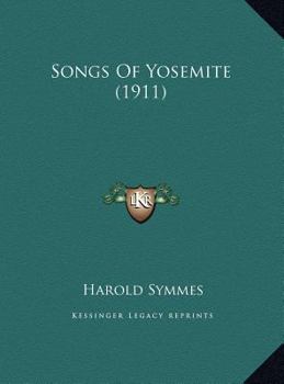 Hardcover Songs Of Yosemite (1911) Book