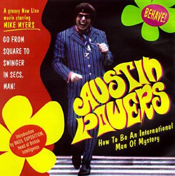 Mass Market Paperback Austin Powers: How to Be an International Man of Mystery Book