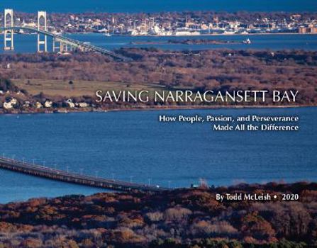 Hardcover Saving Narragansett Bay: How People, Passion, and Perseverance Made All the Difference Book