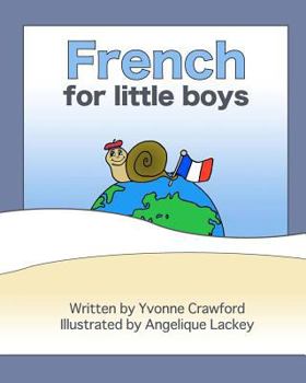 Paperback French for Little Boys: A beginning French workbook for little boys Book