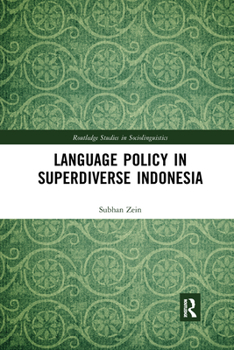 Language Policy in Superdiverse Indonesia - Book  of the Routledge Studies in Sociolinguistics