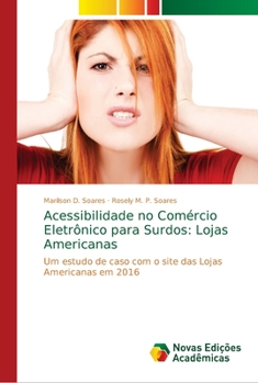 Paperback Acessibilidade no Comércio Eletrônico para Surdos: Lojas Americanas [Portuguese] Book