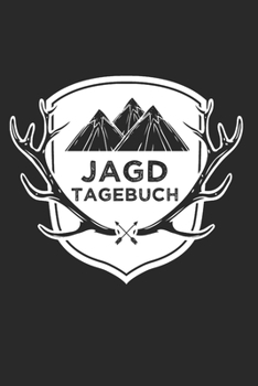 Jagd Tagebuch: Schussbücher | Jagdtagebuch A5, Jägertagebuch & Jagdbuch (German Edition)