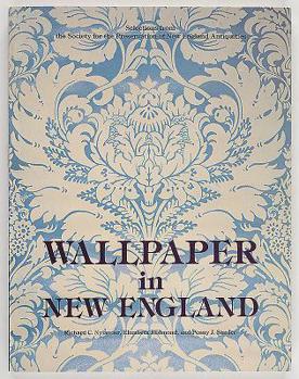 Paperback Wallpaper in New England: Selections from the Society for the Preservation of New England Antiquities Book