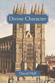 Paperback Divine Character: Westminster Profiles and Spirituality Book