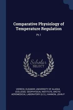 Paperback Comparative Physiology of Temperature Regulation: Pt.1 Book