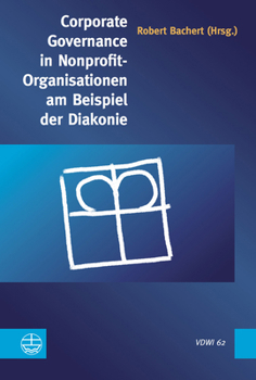Paperback Corporate Governance in Nonprofit-Organisationen Am Beispiel Der Diakonie [German] Book