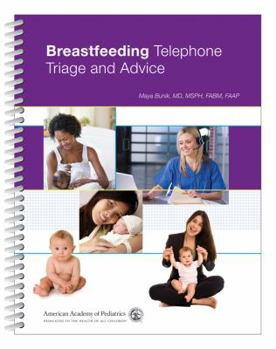 Spiral-bound Breastfeeding Telephone Triage Triage and Advice Book