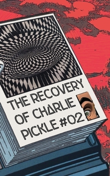 Paperback The Recovery of Charlie Pickle #02 Book