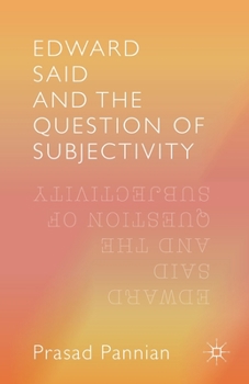 Paperback Edward Said and the Question of Subjectivity Book
