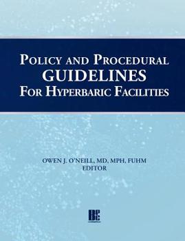 Paperback Policy and Procedural Guidelines for Hyperbaric Facilities Book