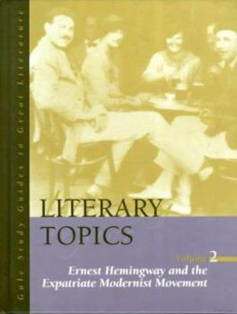 Hardcover Literary Topics Ernest Hemingway & Expatriate Mdrnst Move Book