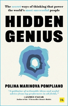 Hardcover Hidden Genius: The Secret Ways of Thinking That Power the World's Most Successful People Book