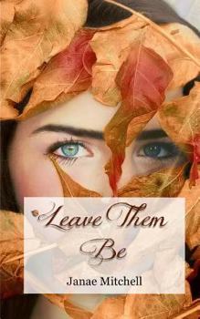 Paperback Leave Them Be Book