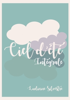 Paperback Ciel d'été - intégrale [French] Book