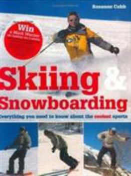 Paperback Skiing & Snowboarding: Everything You Need to Know about the Coolest Sports Book